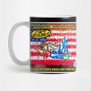 STOP THE VIOLENCE (FLAG VERSION) Mug